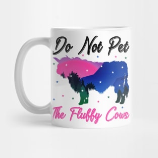 do not pet the fluffy cows Mug